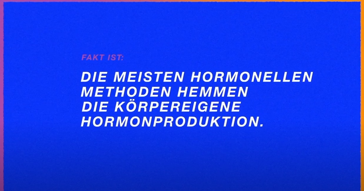 FAKT IST: DER NATÜRLICHE HORMONELLE ZYKLUS BLEIBT MIT DEM VERHÜTUNGSSCHIRMCHEN I.D.R. ERHALTEN